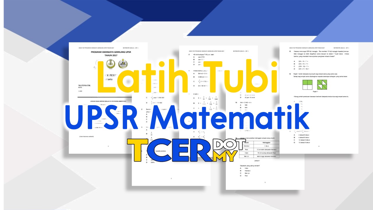 Latih Tubi UPSR Matematik - TCER.MY