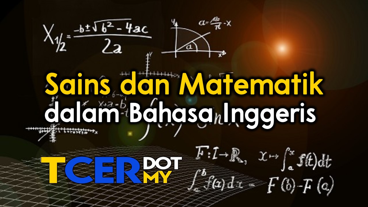 Sains Dan Matematik Dalam Bahasa Inggeris  TCER.MY