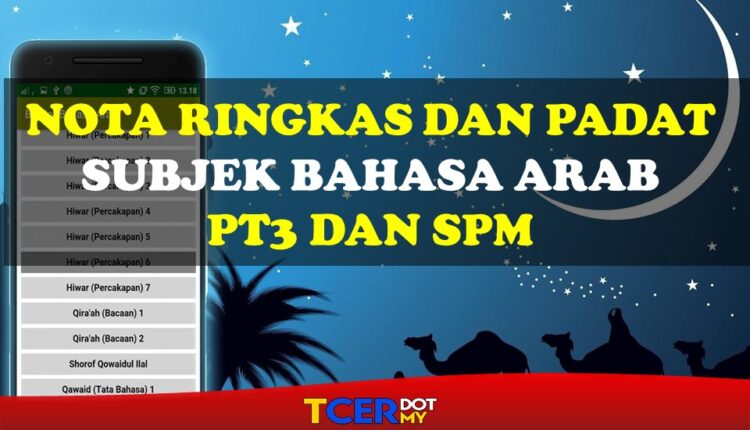 KOLEKSI NOTA RINGKAS DAN PADAT BAHASA ARAB PT3 DAN SPM 