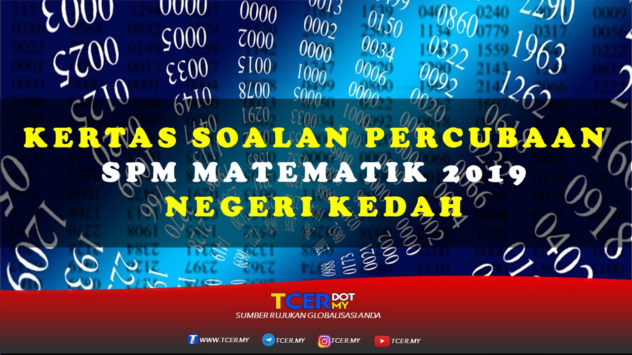 Kertas Soalan Percubaan SPM Matematik 2019 Negeri Kedah 