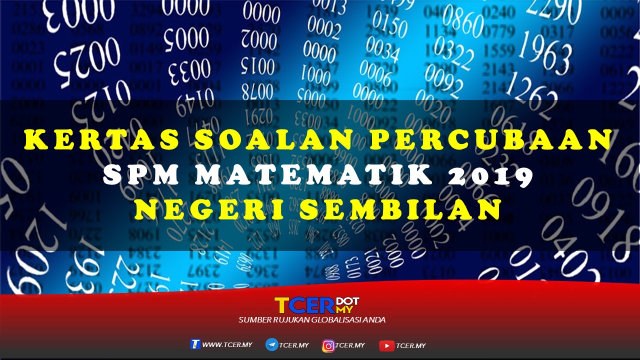 Kertas Soalan Percubaan SPM Matematik 2019 Negeri Sembilan 