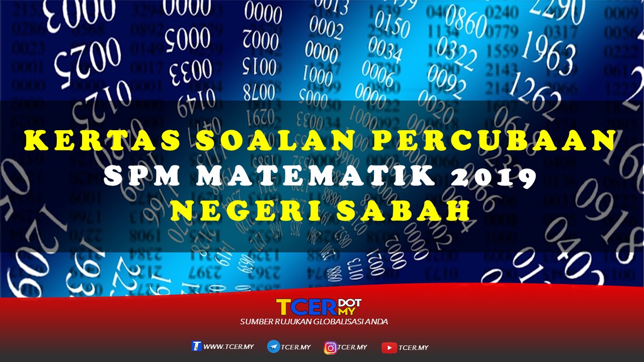 Kertas Soalan Percubaan SPM Matematik 2019 Negeri Sabah 
