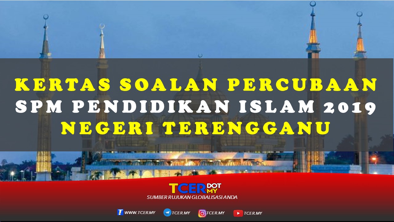 Kertas Soalan Percubaan SPM Pendidikan Islam 2019 Negeri 