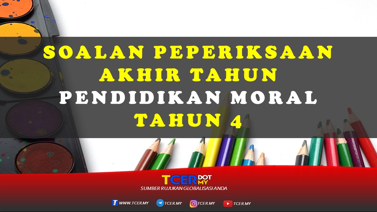 Kertas Soalan Peperiksaan Akhir Tahun Pendidikan Moral 