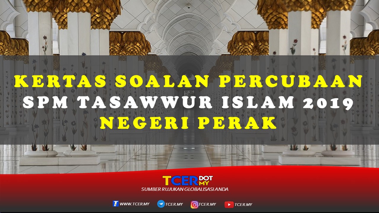 Kertas Soalan Percubaan SPM Tasawwur Islam 2019 Negeri 