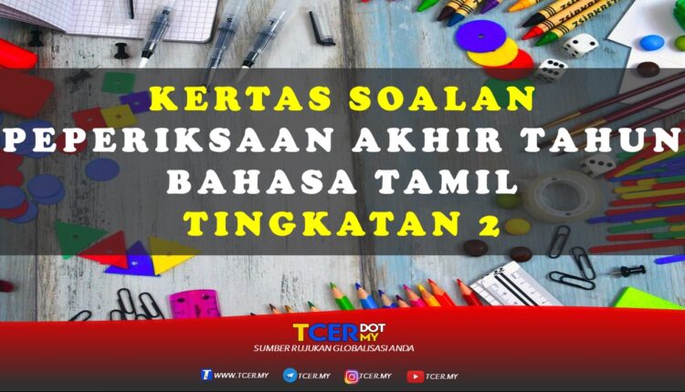 Kertas Soalan Peperiksaan Akhir Tahun Bahasa Tamil 