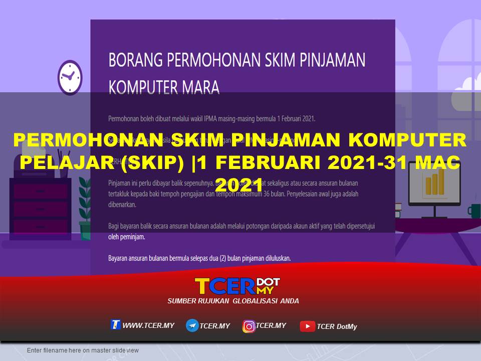 PERMOHONAN SKIM PINJAMAN KOMPUTER PELAJAR (SKIP) 1 FEBRUARI 2021