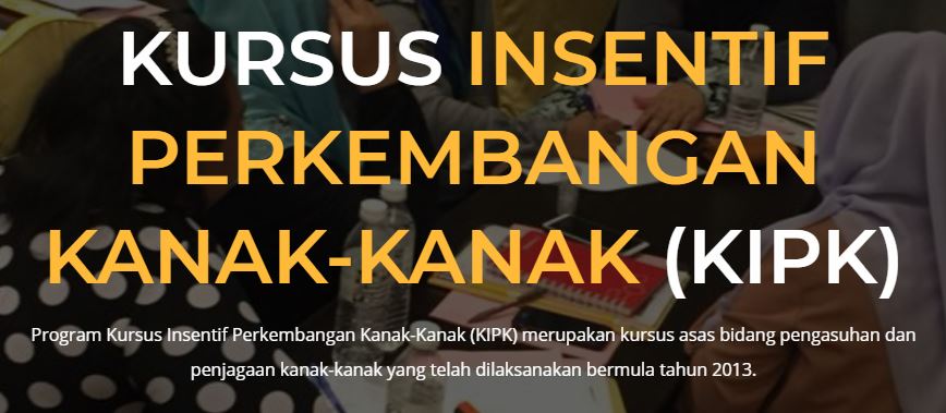 Permohonan Kursus Insentif Perkembangan Kanak - Kanak (KIPK) 1 permohonan