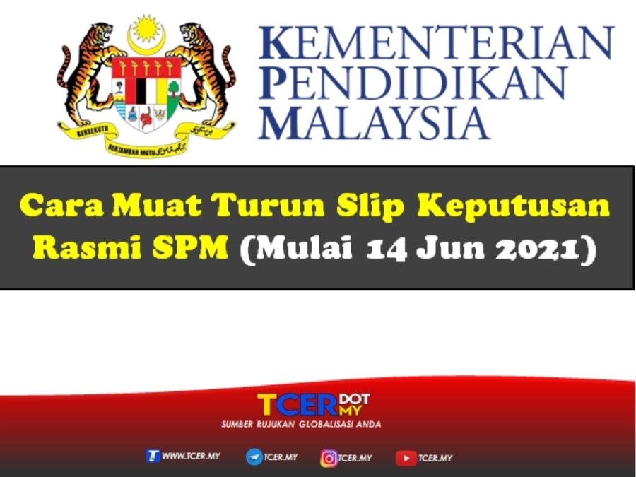 Cara Muat Turun Slip Keputusan Rasmi SPM (Mulai 14 Jun 2021) TCER.MY