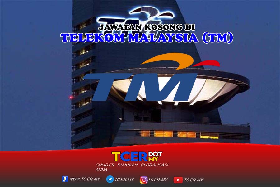 Telecom My Kerja Kosong Di Telekom Malaysia (TM) - TCER.MY