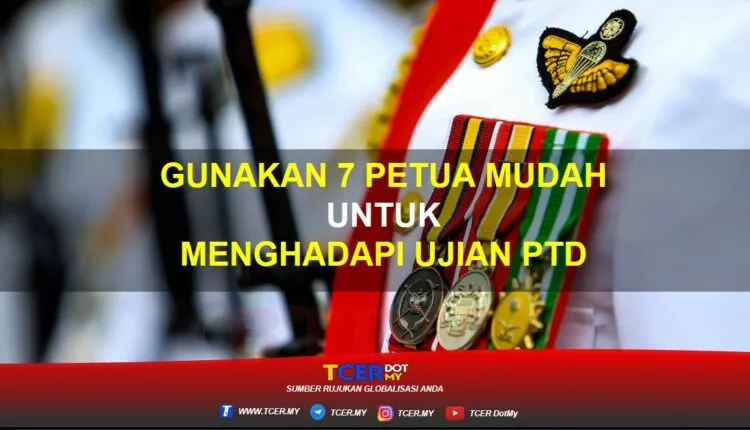 Tips Mudah untuk menghadapi Ujian PTD