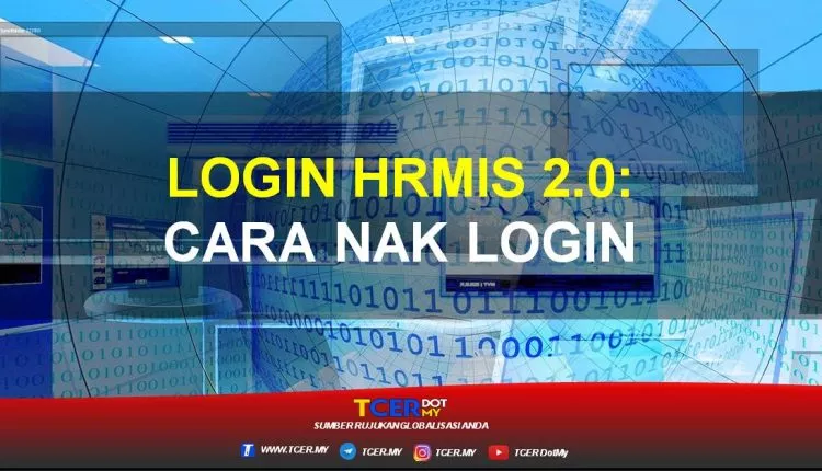 Login HRMIS 2.0 : Cara Nak Login