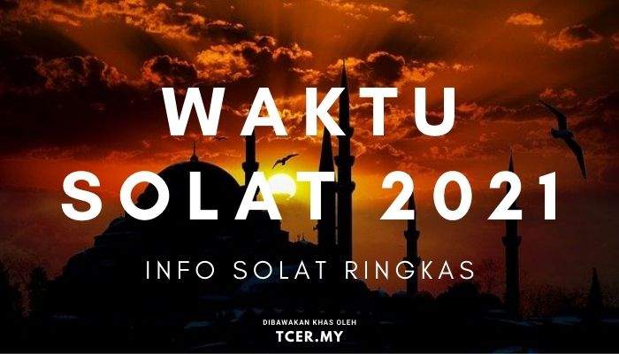Waktu solat malaysia 2021 jakim