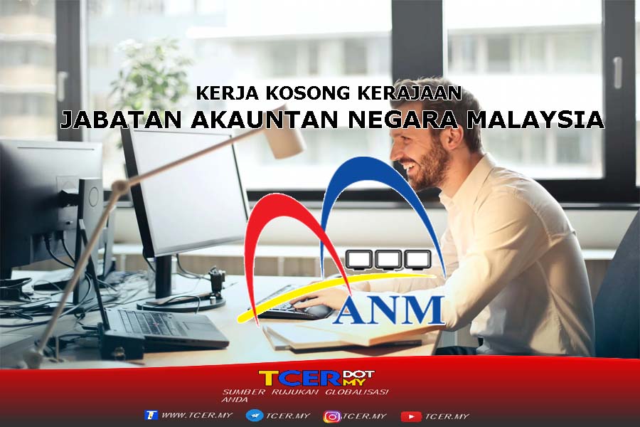 Kerja Kosong Kerajaan Jabatan Akauntan Negara Malaysia - TCER.MY