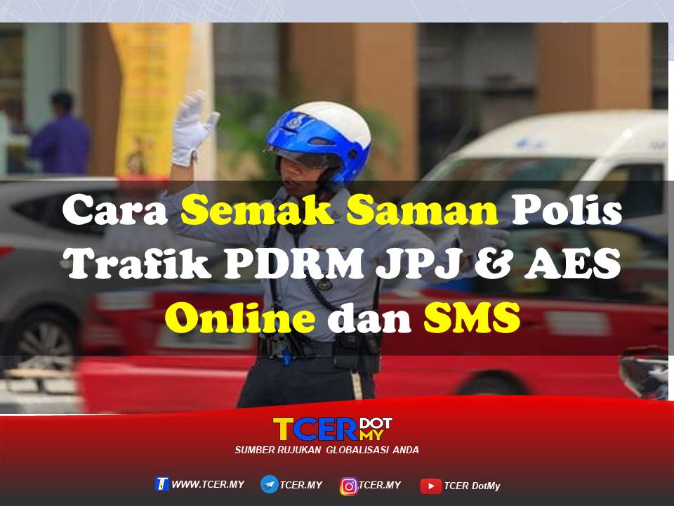 Cara Semak Saman Polis Trafik PDRM JPJ & AES Online dan SMS
