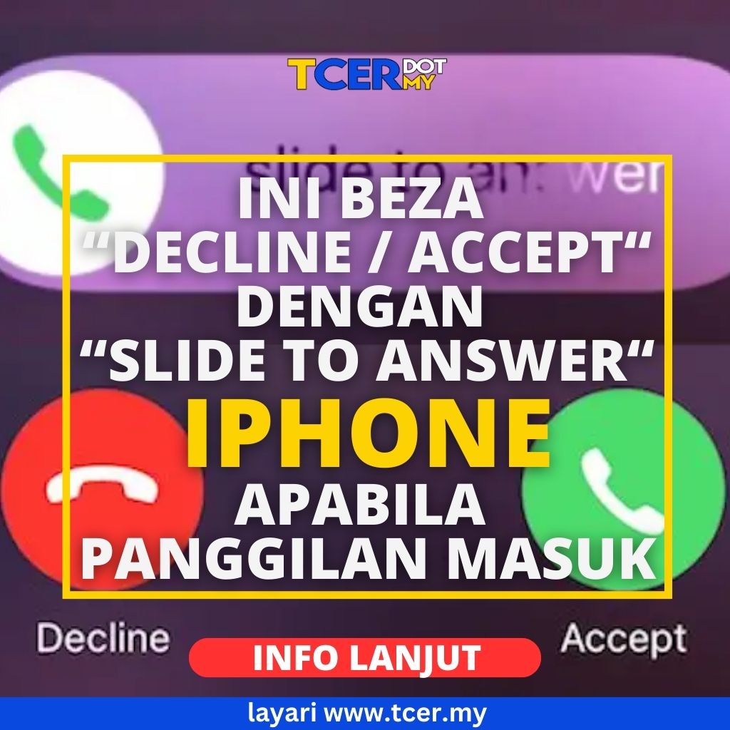 Beza Decline/Accept Dan Slide To Answer Iphone Apabila Panggilan Masuk