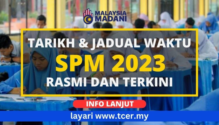 Jadual Waktu SPM 2023