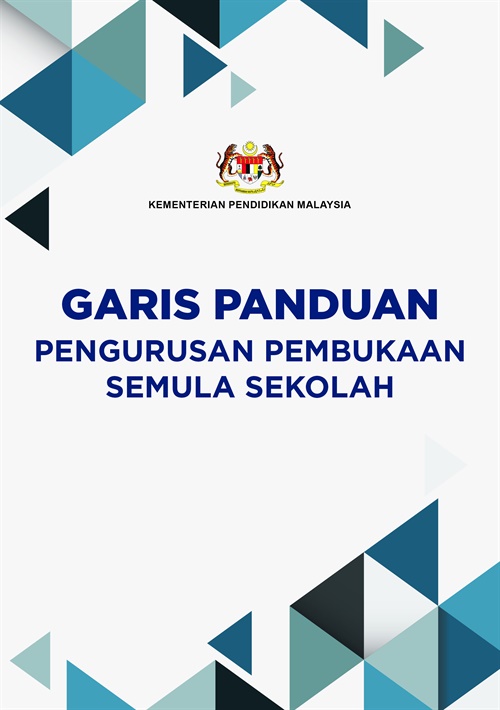 GARIS PANDUAN PEMBUKAAN SEKOLAH