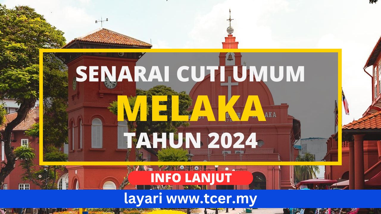 Cuti Umum Melaka 2024