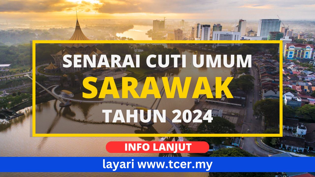 Cuti Umum Sarawak 2024