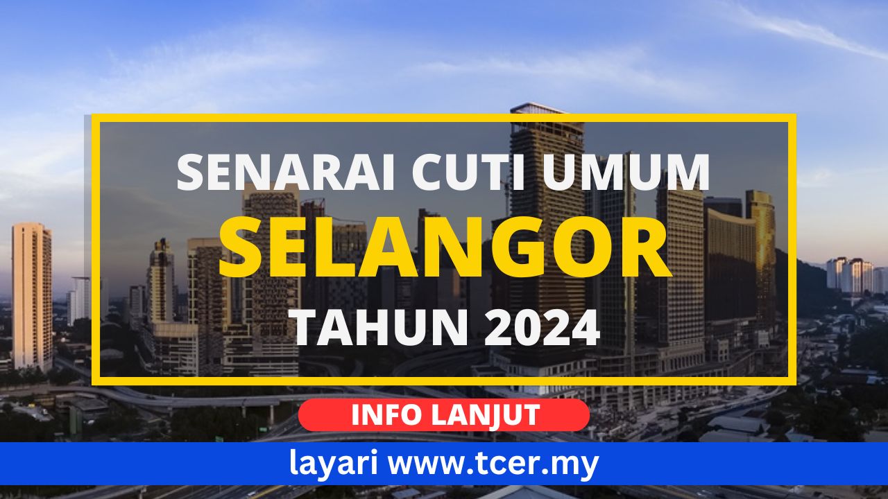 Cuti Umum Selangor 2024