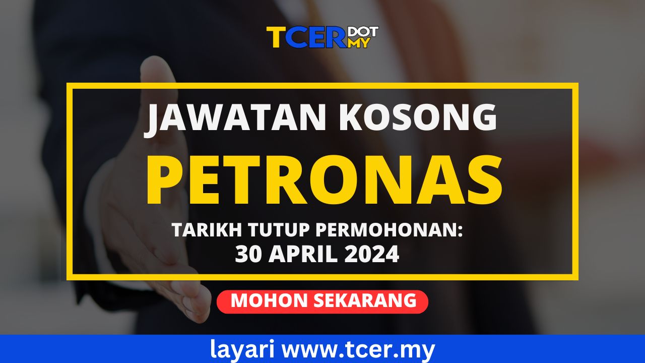 Jawatan Kosong Petronas 2024