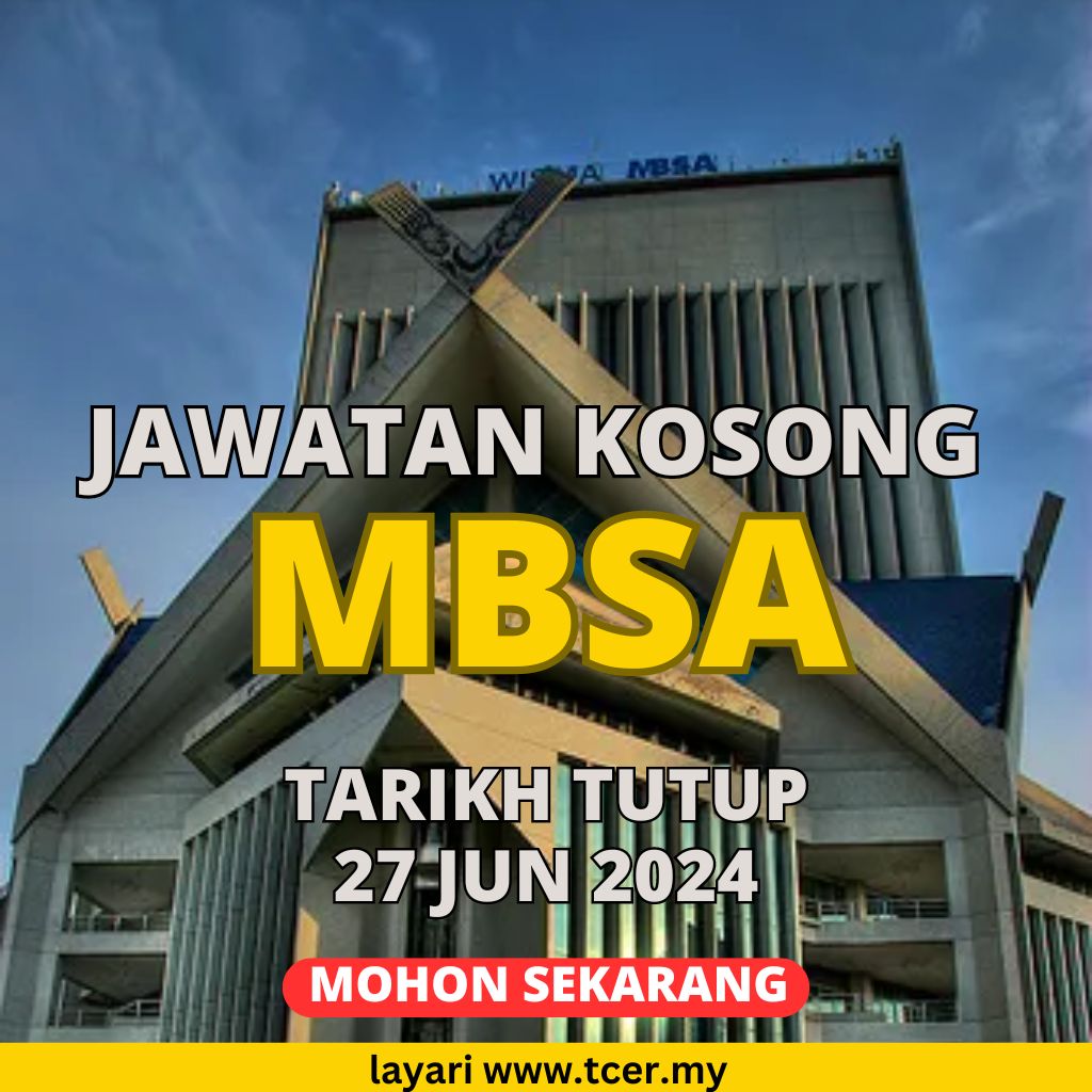 Mbsa Cheque Sehingga 50 Kekosongan Jawatan Kosong MBSA Tahun 2024 - TCER.MY