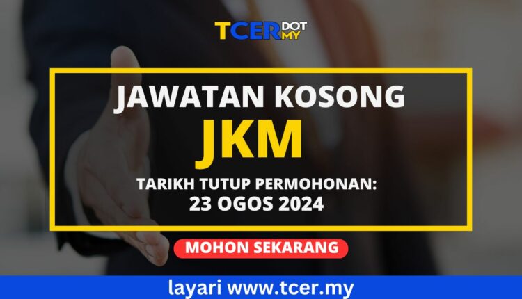 Jawatan Kosong JKM 2024