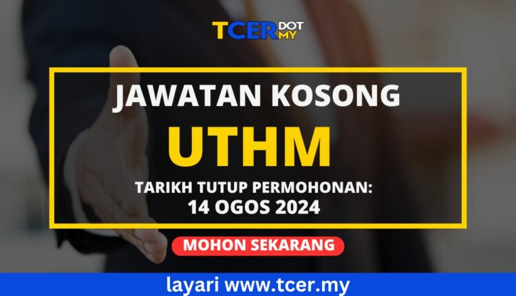 Jawatan Kosong UTHM