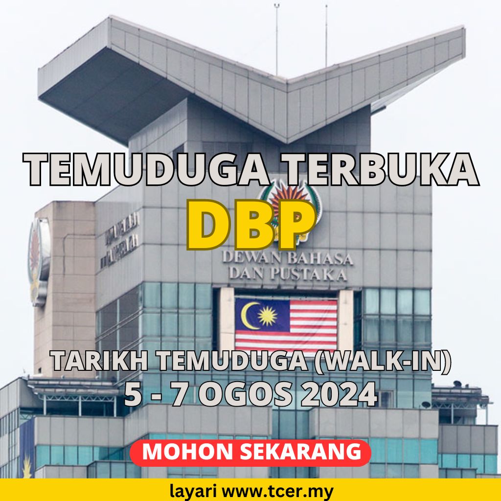 Temuduga Terbuka DBP Ogos 2024, 46 Kekosongan Akan Dibuka - TCER.MY