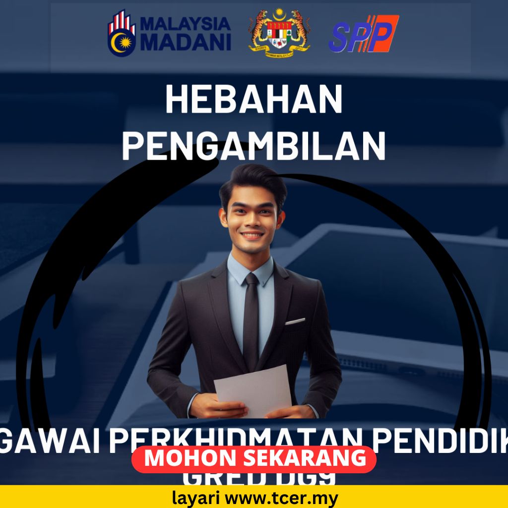 Pengambilan SPP 2025 (Pegawai Perkhidmatan Pendidikan Gred DG9) TCER.MY