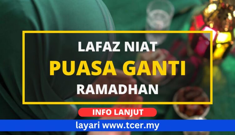 Niat Puasa Ganti Ramadhan