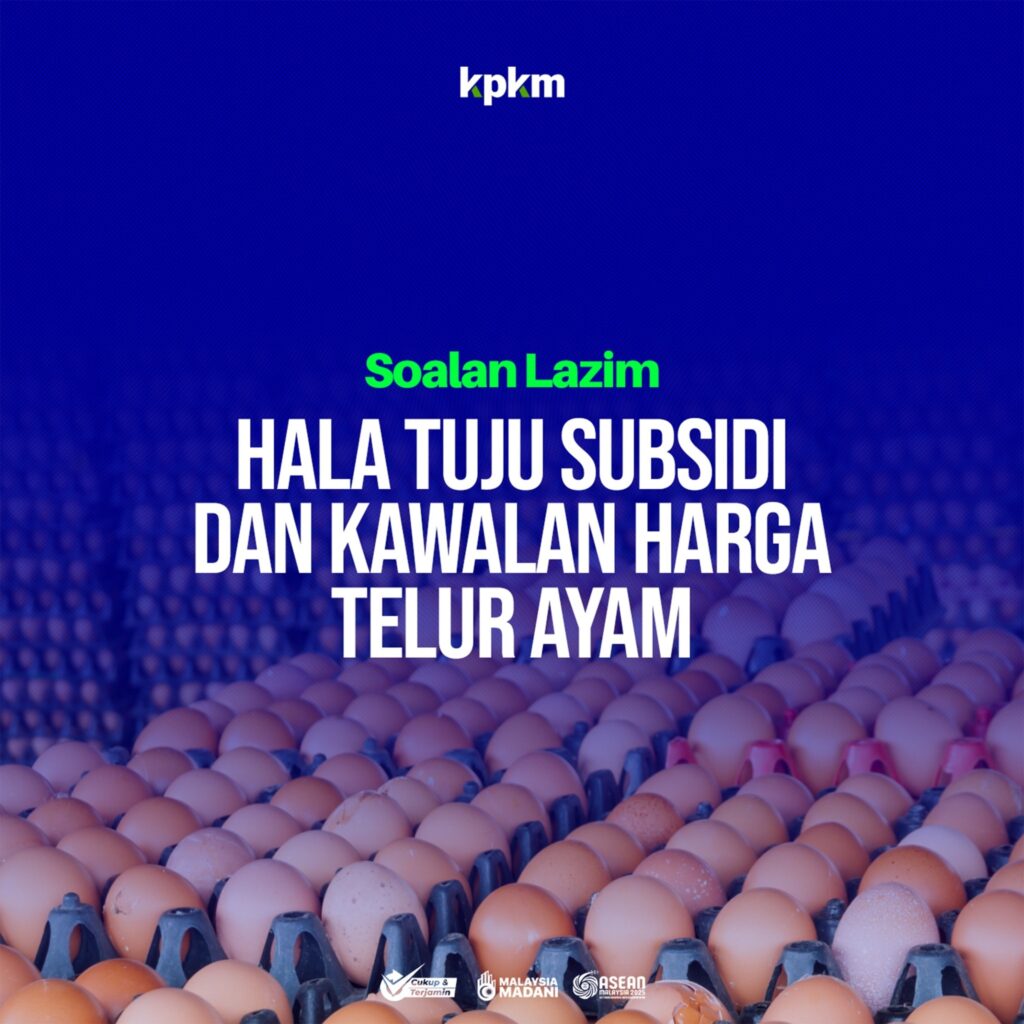 Subsidi Telur Ayam Dikurangkan Secara Berfasa Bermula Mei 2025 2