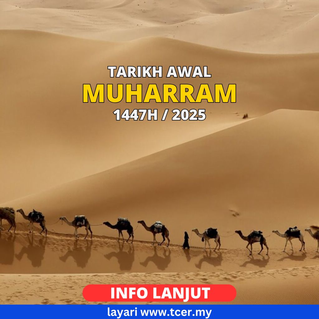 Awal Muharram 2025: Tarikh Tahun Baru Islam (Maal Hijrah 1447H) - TCER.MY