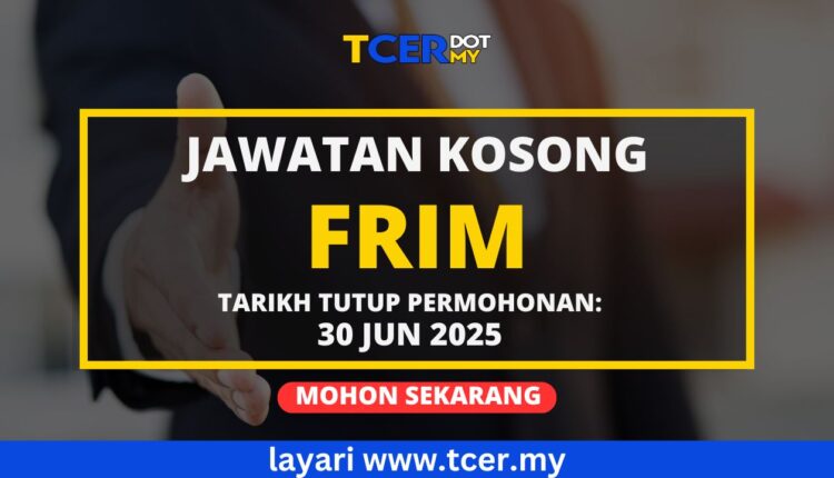 Jawatan Kosong FRIM 2025