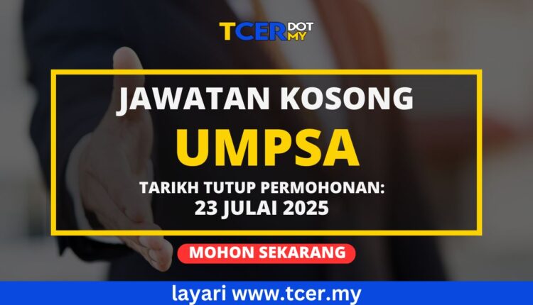 Jawatan Kosong UMPSA 2025