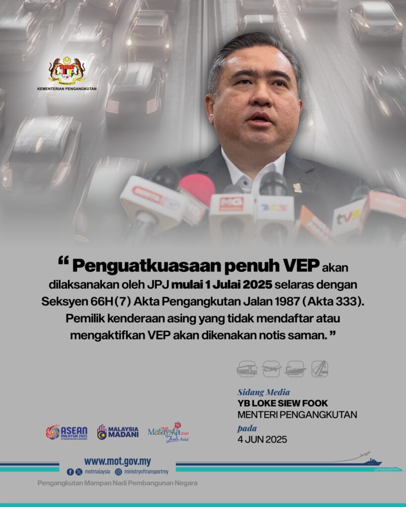 Penguatkuasaan Penuh VEP Oleh JPJ Malaysia Mulai 1 Julai 2025 2