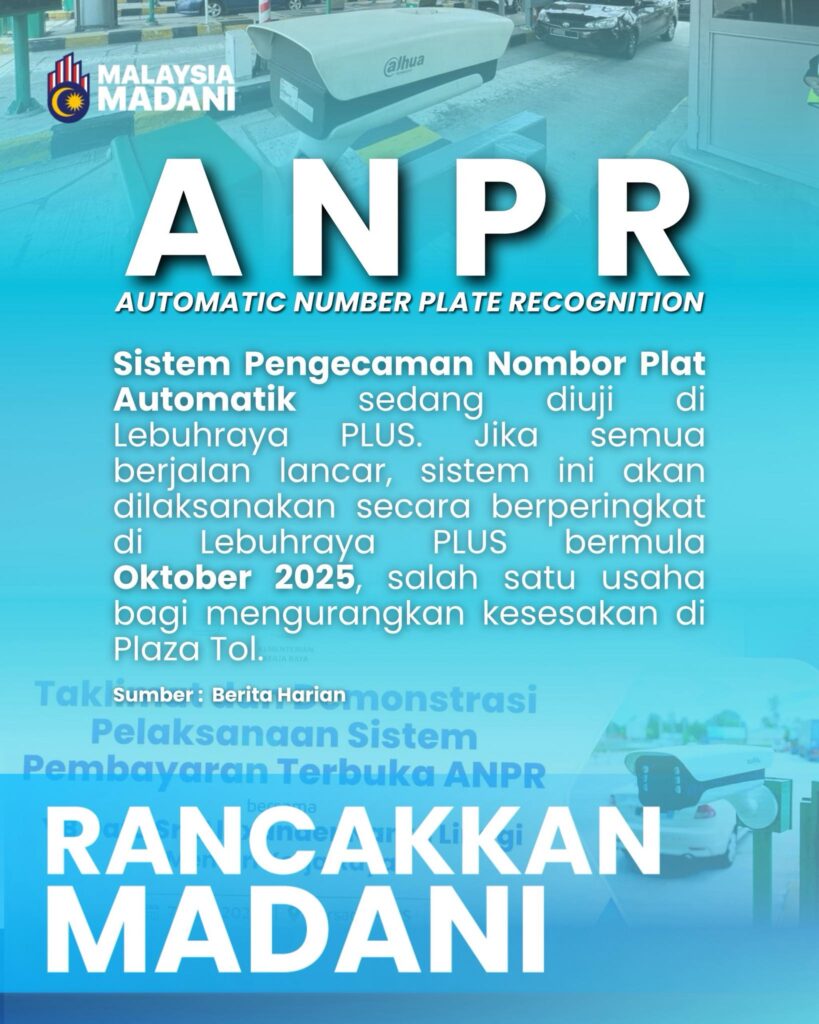 Sistem Pembayaran Terbuka ANPR Dilaksanakan Bermula Oktober 2025 1 Sistem Pembayaran Terbuka ANPR Dilaksanakan Bermula Oktober 2025 1
