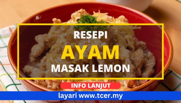 Ayam Masak Lemon
