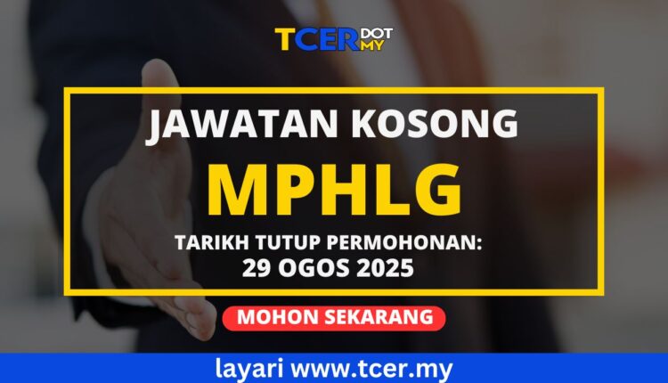 Jawatan Kosong MPHLG