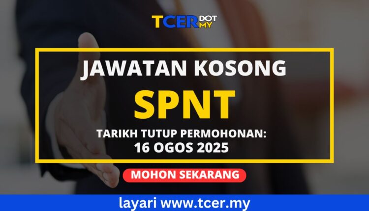 Jawatan Kosong SPNT 2025