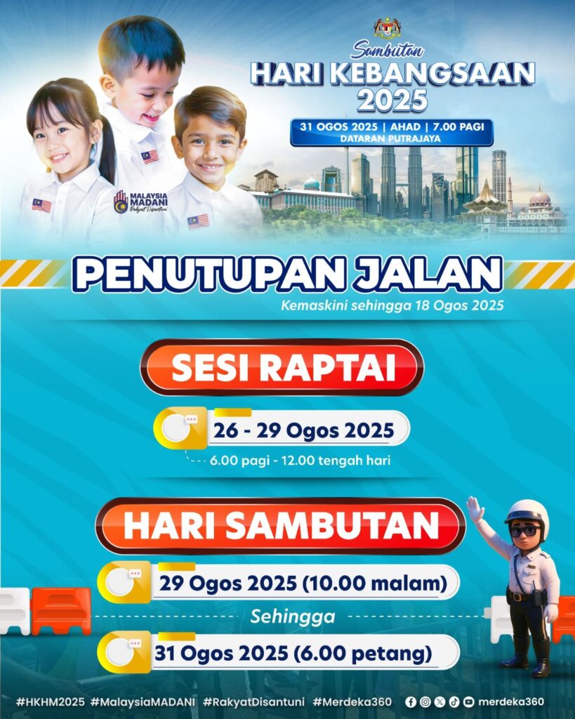 Sambutan Hari Kebangsaan 2025: Tarikh, Lokasi, Aturcara, Kemudahan Disediakan & Penutupan Jalan 3 Sambutan Hari Kebangsaan 2025: Tarikh, Lokasi, Aturcara, Kemudahan Disediakan & Penutupan Jalan 3