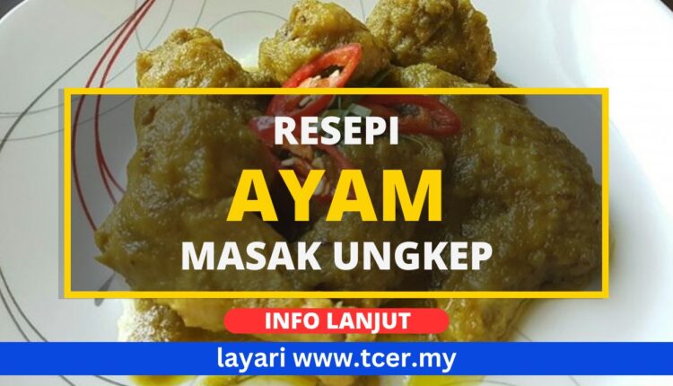 Ayam Masak Ungkep