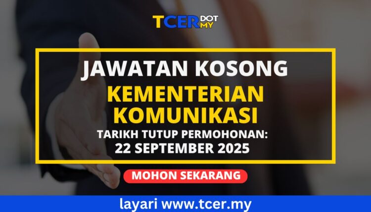 Jawatan Kosong Kementerian Komunikasi 2025