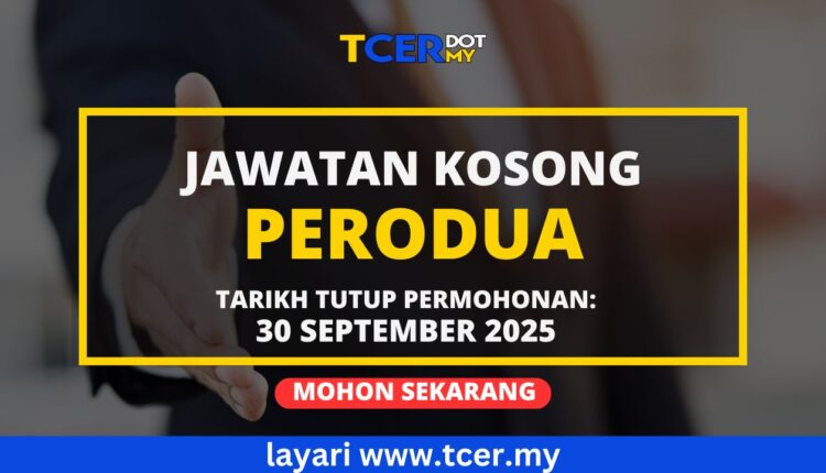 Jawatan Kosong Perodua 2025